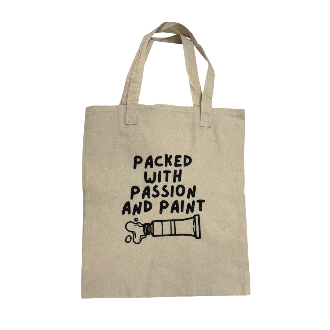 Tote Bag - “Packed with passion and paint"